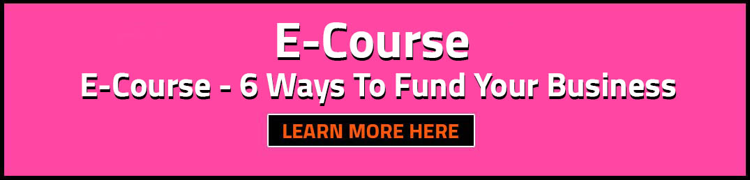 E course 6 ways to fund your business