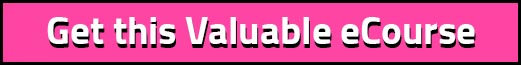 button-get this valuable ecourse